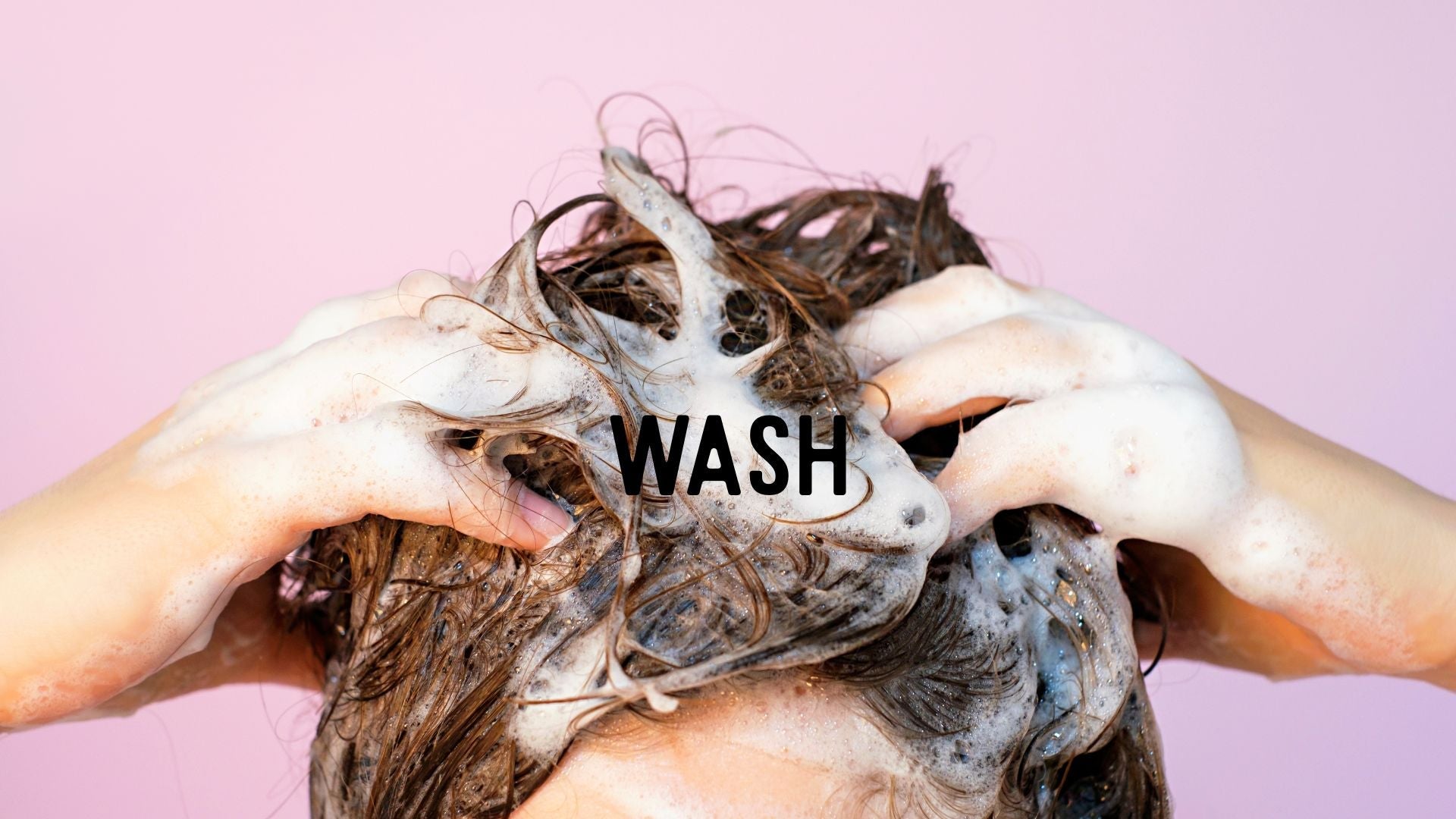 Wash